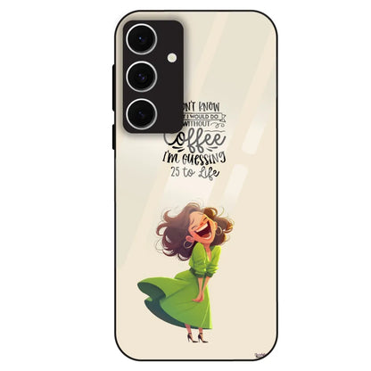 Coffee Mood Quote - Glass Case For Samsung Galaxy S24 FE
