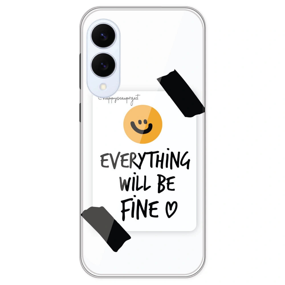 Everything Will Be Fine - Clear Printed Silicone Case For Samsung Galaxy S25 Edge