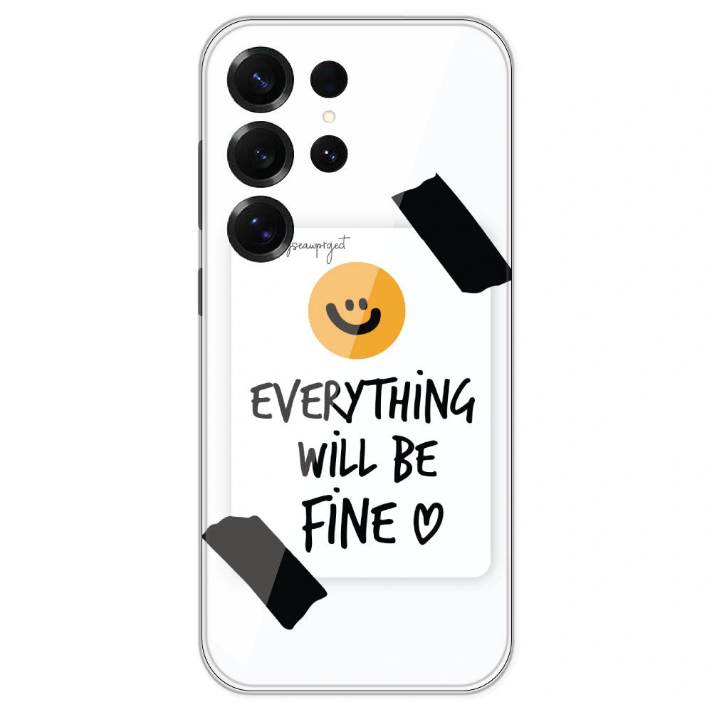 Everything Will Be Fine - Clear Printed Silicone Case For Samsung Galaxy S25 Ultra