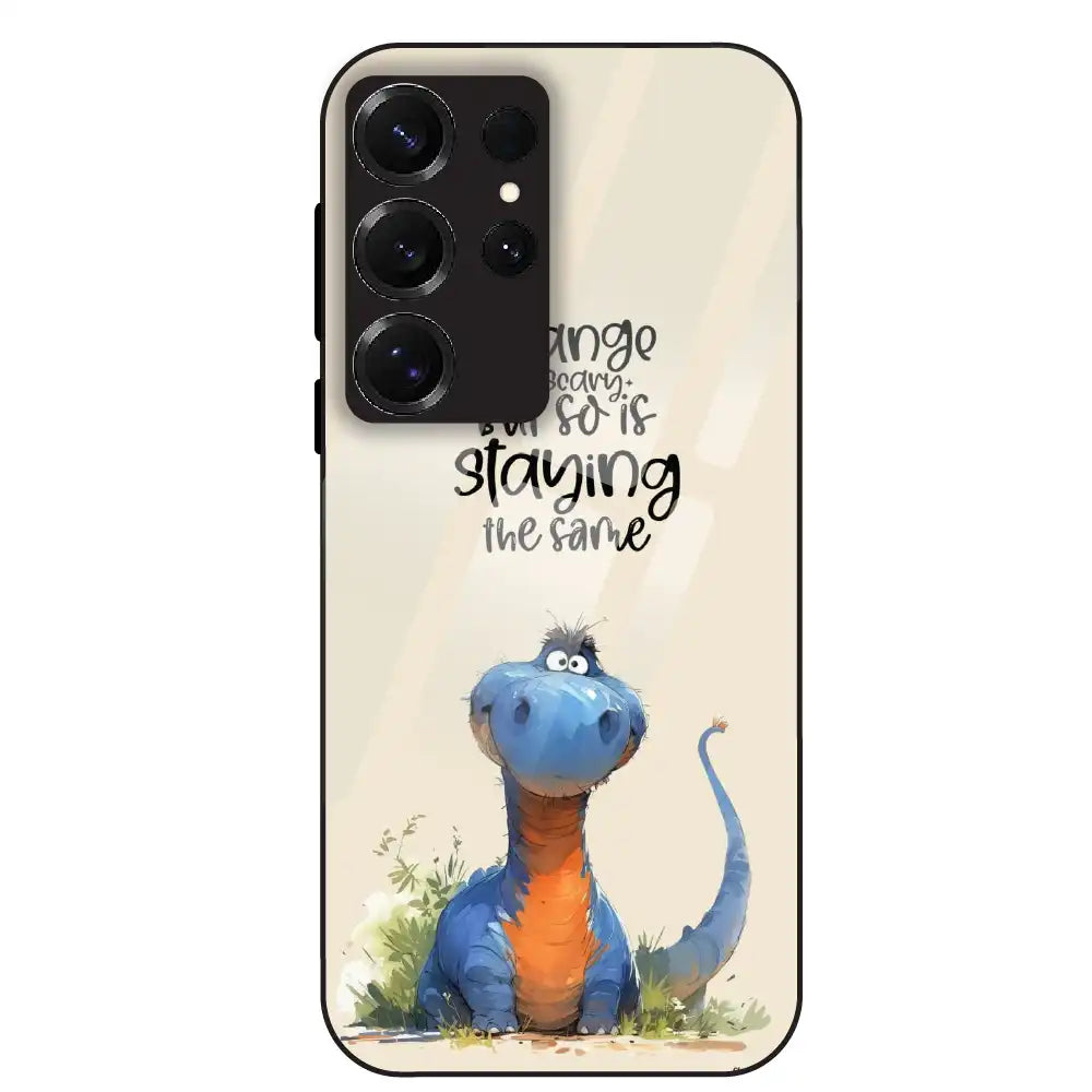 Cute Dinosaur Quote - Glass Case For Samsung Galaxy S25 Ultra