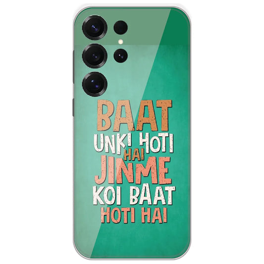 Baat Unki Hoti Hai - Printed Silicone Case for Samsung Galaxy S25 Ultra