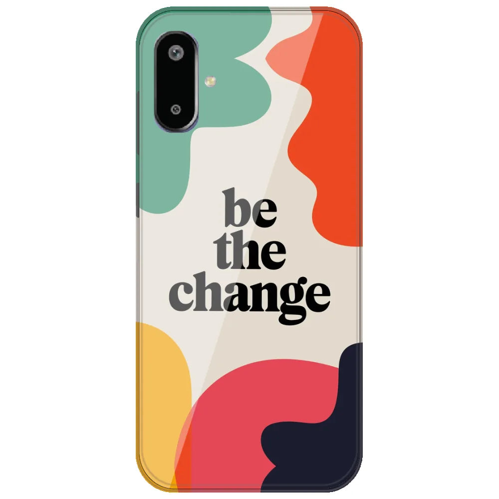 Be The Change - Printed Silicone Case for Samsung Galaxy F06