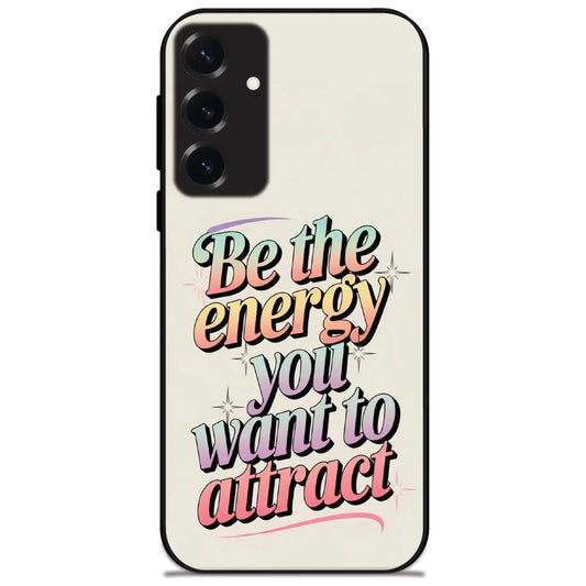 Be The Energy - Glossy Metal Silicone Case for Samsung Galaxy S25 Plus
