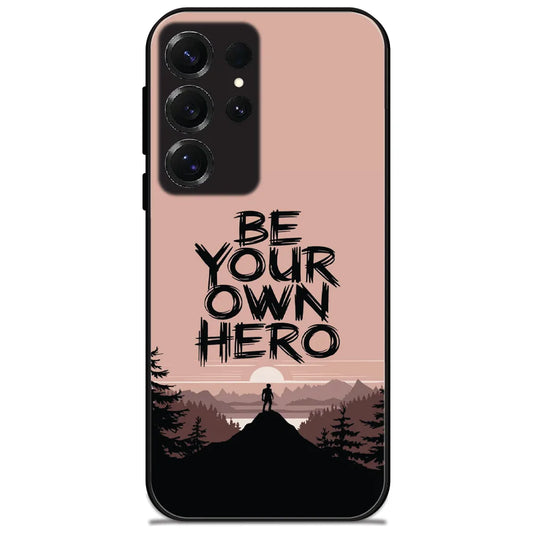 Be Your Own Hero - Glossy Metal Silicone Case for Samsung Galaxy S25 Ultra