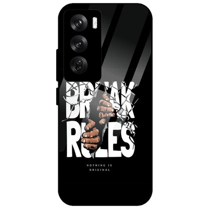 Break Rules - Glass Case for Oppo Reno 12