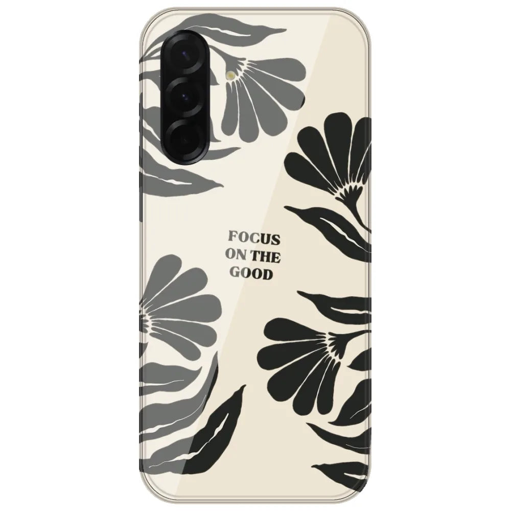 Focus On The Good - Printed Silicone Case for Samsung Galaxy A26