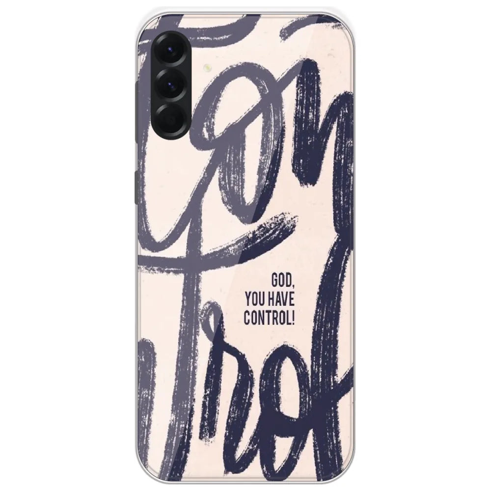 God You Have Control - Printed Silicone Case for Samsung Galaxy A56