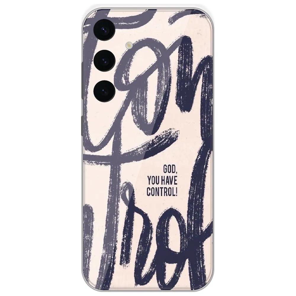 God You Have Control - Printed Silicone Case for Samsung Galaxy S24 Plus