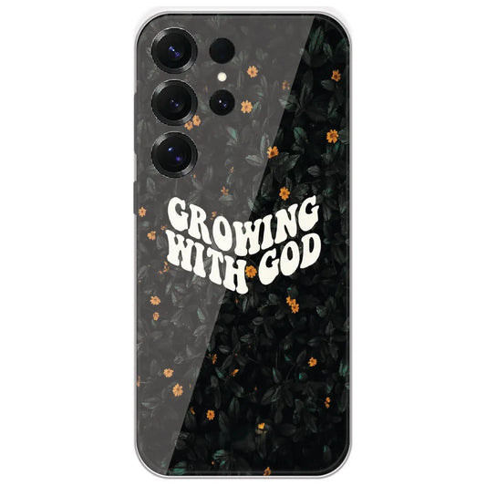 Growing With God - Printed Silicone Case for Samsung Galaxy S25 Ultra