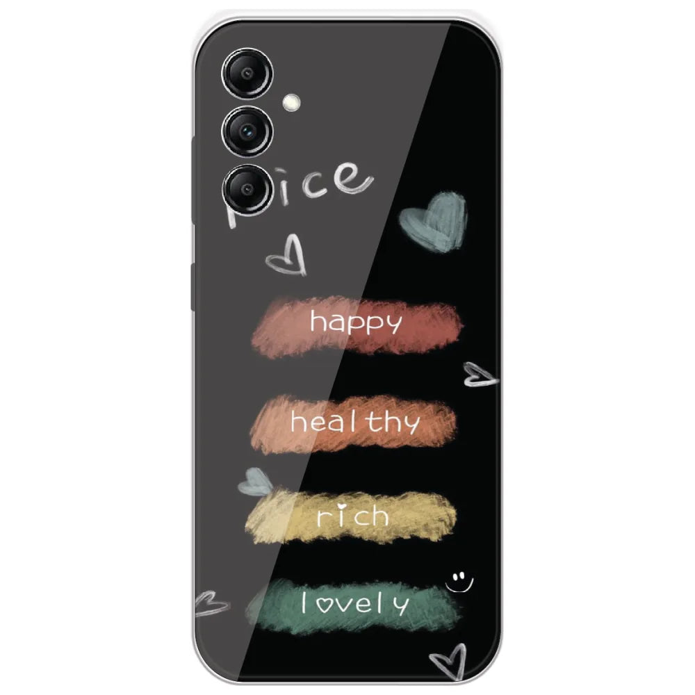 Happy Healthy Rich Lovely - Printed Silicone Case for Samsung Galaxy A14
