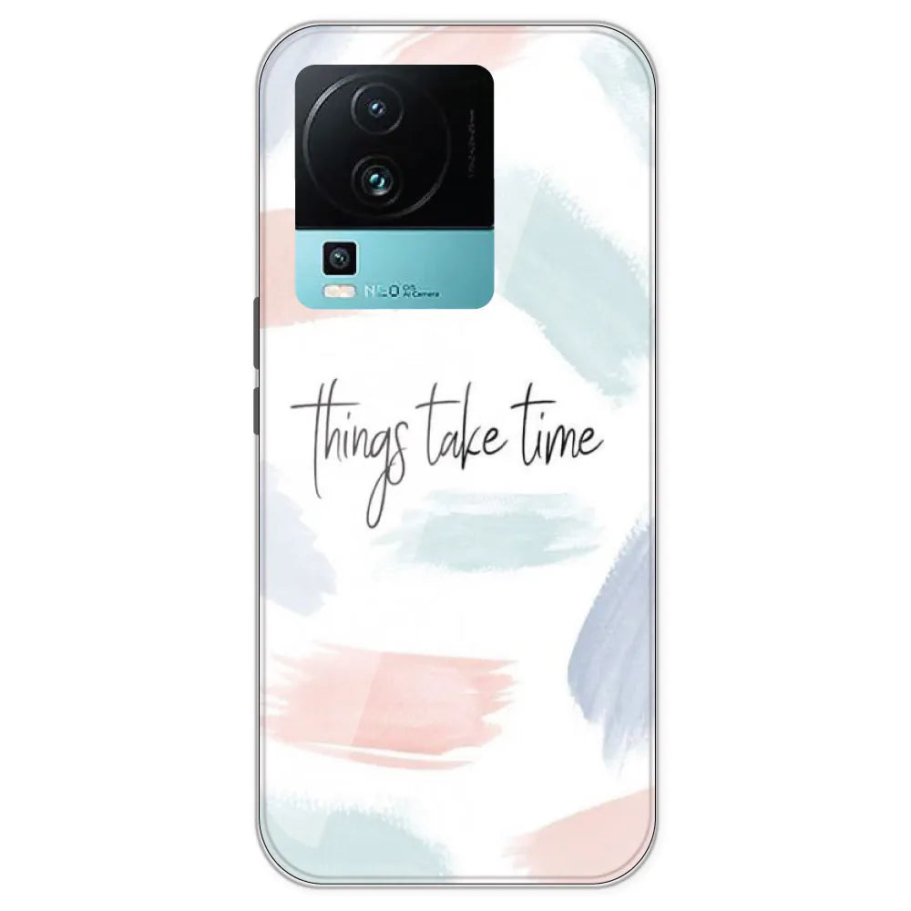 Things Take Time - Printed Silicone Case For IQOO Neo 7