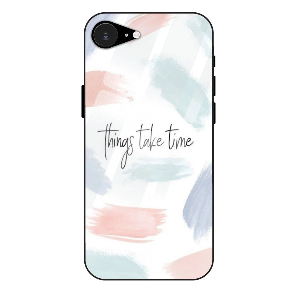 Things Take Time - Glass Case For Apple iPhone 16e