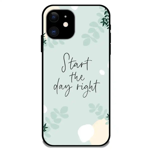 'Start The Day Right - Glossy Metal Silicone Case For Apple iPhone 11
