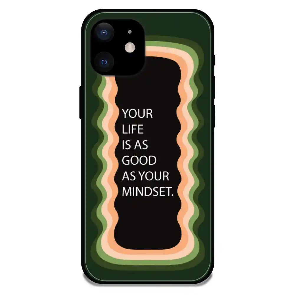 'Your Life Is As Good As Your Mindset' Olive Green - Glossy Metal Silicone Case For Apple iPhone Models apple iphone 12 Mini