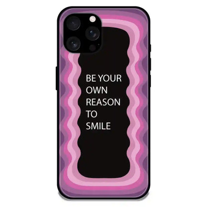 'Be Your Own Reason To Smile' - Pink Glossy Metal Silicon Case For Apple iPhone Models