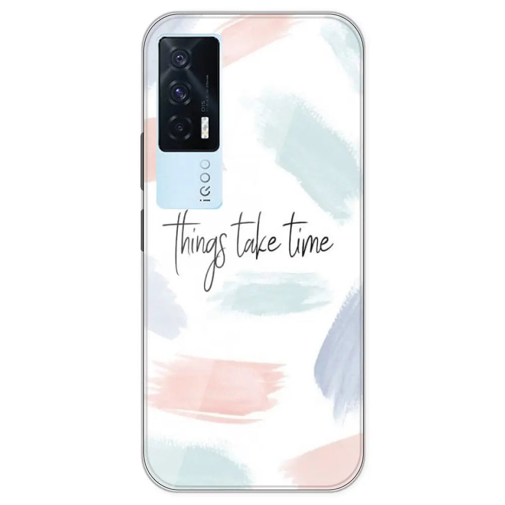 Things Take Time - Printed Silicone Case For IQOO 7