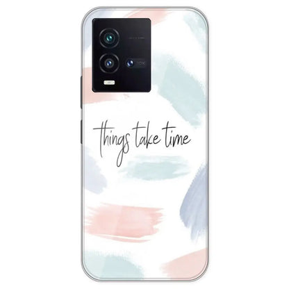 Things Take Time - Printed Silicone Case For IQOO 9SE