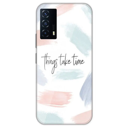 Things Take Time - Printed Silicone Case For IQOO Z5