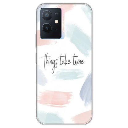 Things Take Time - Printed Silicone Case For IQOO Z6