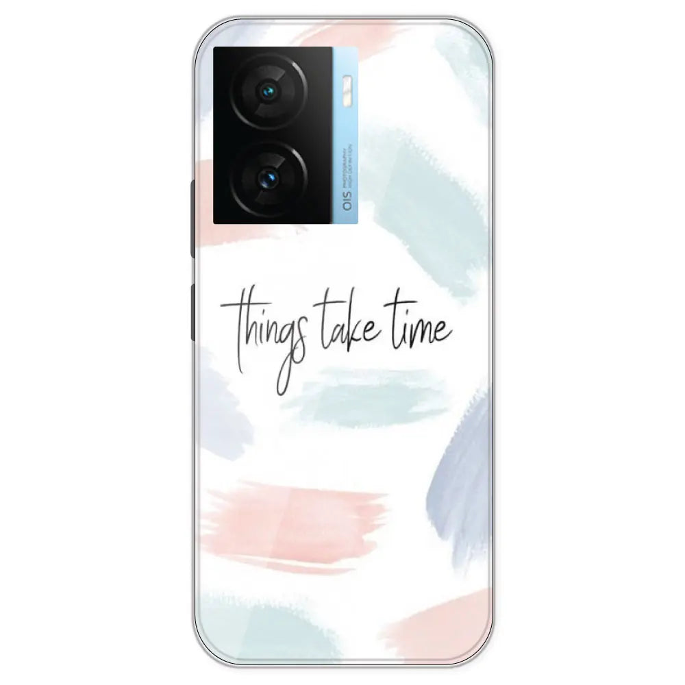 Things Take Time - Printed Silicone Case For IQOO Z7S