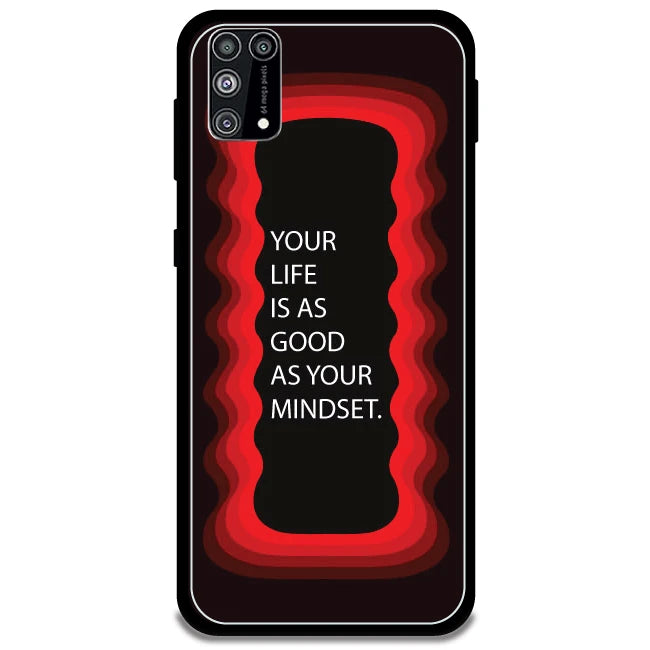 'Your Life Is As Good As Your Mindset' - Red Armor Case For Samsung Models Samsung Galaxy M31