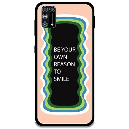 'Be Your Own Reason To Smile' - Peach Armor Case For Samsung Models Samsung Galaxy M31