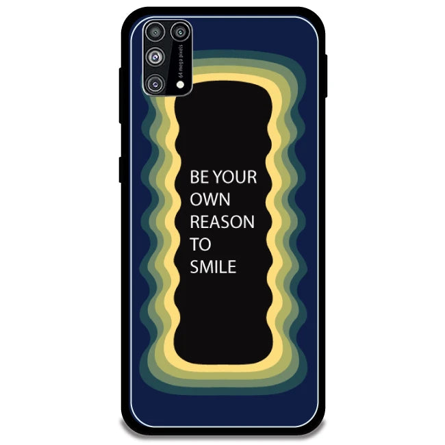 'Be Your Own Reason To Smile' - Dark Blue Armor Case For Samsung Models Samsung Galaxy M31