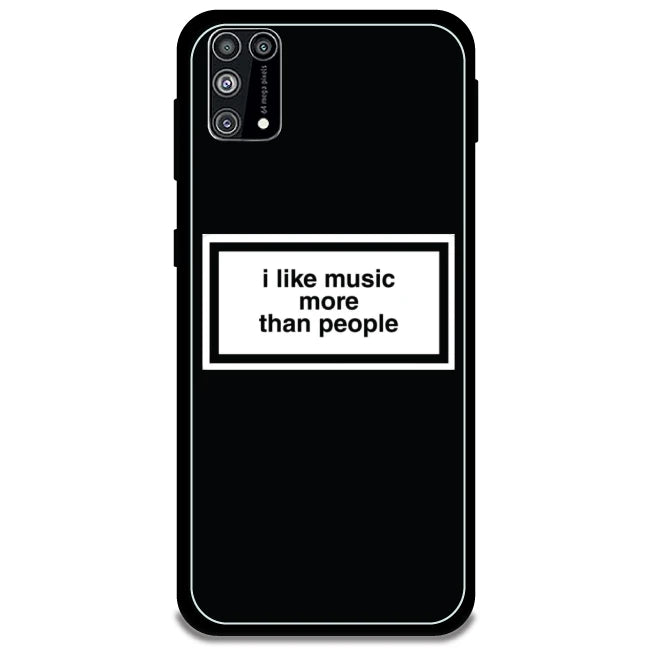 'I Like Music More Than People' - Armor Case For Samsung Models Samsung Galaxy M31