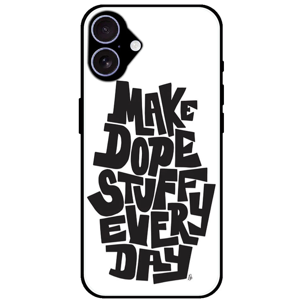 Make Dope Stuff Everyday - Glossy Metal Silicone Case for Apple iPhone 17
