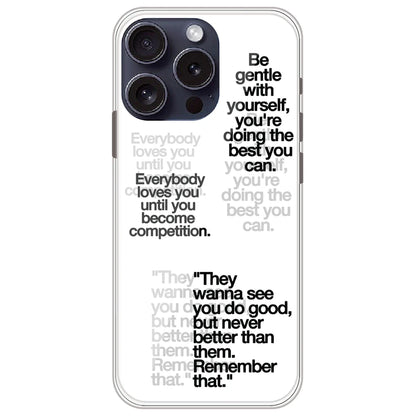Motivational Quotes - Clear Printed Silicone Case for Apple iPhone 16 Pro Max
