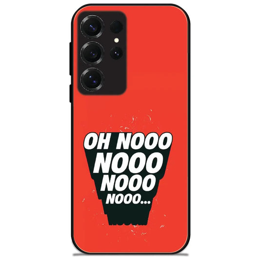 Oh Nooo Nooo - Glossy Metal Silicone Case for Samsung Galaxy S25 Ultra