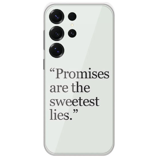 Promises Sweetest Lies - Printed Silicone Case for Samsung Galaxy S25 Ultra