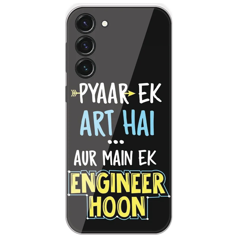 Pyaar Ek Art Hai - Printed Silicone Case for Samsung Galaxy S23 5G
