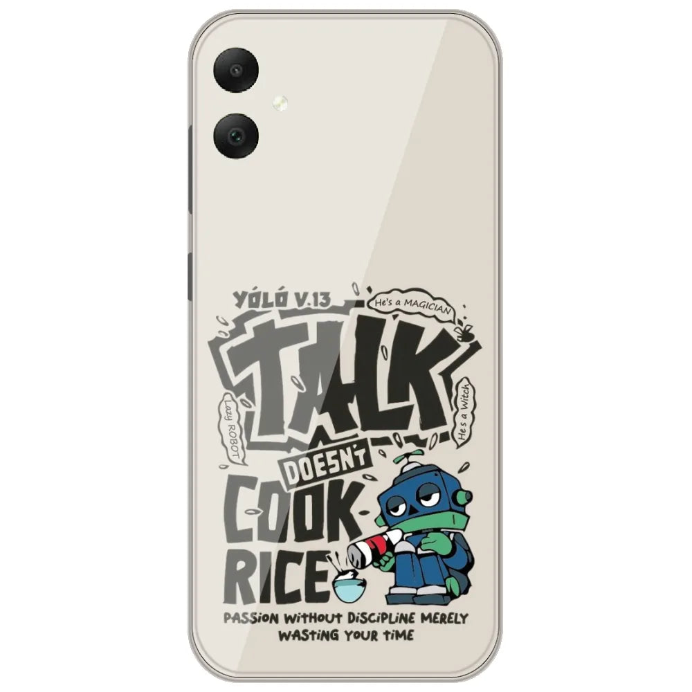 Talk Doesn't Cook Rice - Printed Silicone Case for Samsung Galaxy A06