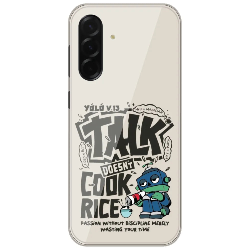 Talk Doesn't Cook Rice - Printed Silicone Case for Samsung Galaxy A26