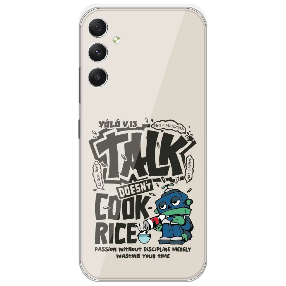 Talk Doesn't Cook Rice - Printed Silicone Case for Samsung Galaxy A34