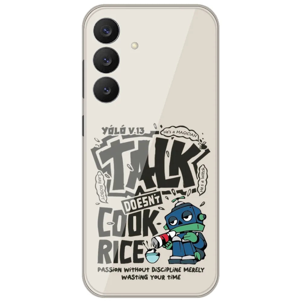 Talk Doesn't Cook Rice - Printed Silicone Case for Samsung Galaxy S26