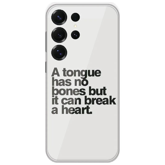 Tongue Has No Bones - Printed Silicone Case for Samsung Galaxy S25 Ultra