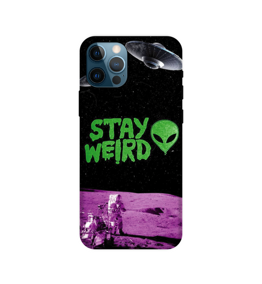 Stay Weird - Hard Cases For Apple iPhone Models