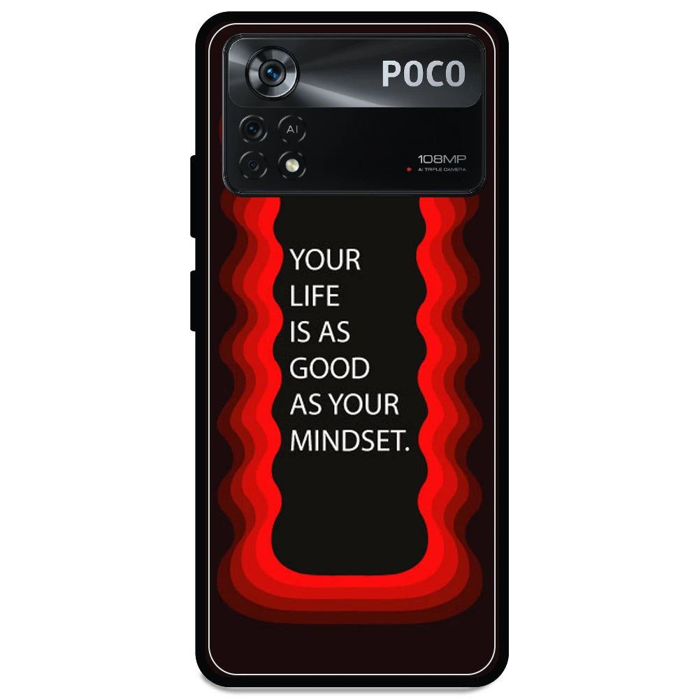 'Your Life Is As Good As Your Mindset' - Armor Case For Poco Models Poco X4 Pro 5G