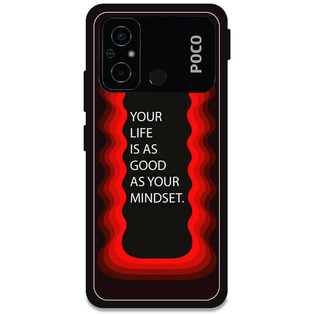 'Your Life Is As Good As Your Mindset' - Armor Case For Poco Models Poco C55