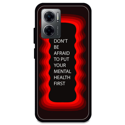 'Don't be Afraid To Put Your Mental Health First' - Armor Case For Redmi Models 11 Prime 5g