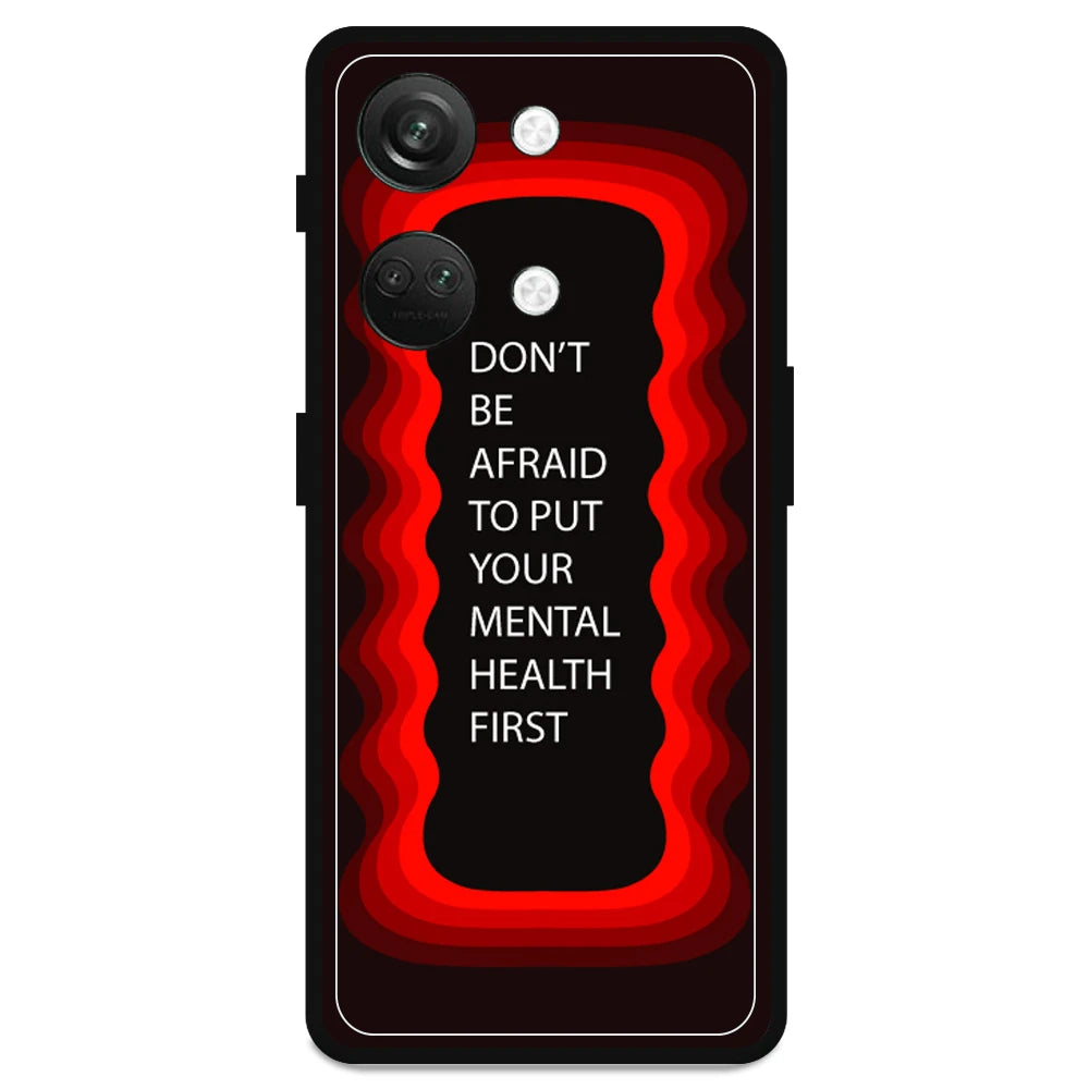 'Don't be Afraid To Put Your Mental Health First' - Armor Case For OnePlus Models OnePlus Nord 3