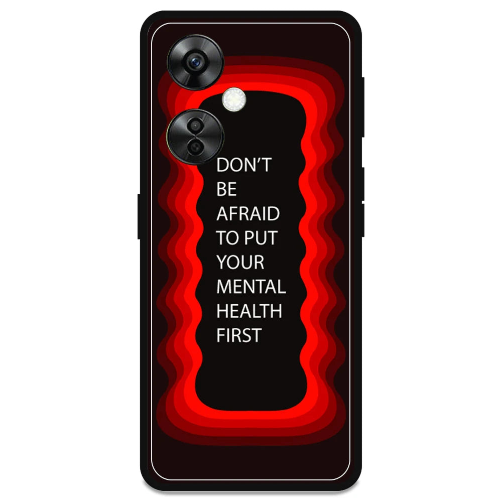 'Don't be Afraid To Put Your Mental Health First' - Armor Case For OnePlus Models OnePlus Nord CE 3 lite