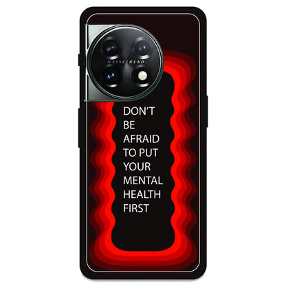 'Don't be Afraid To Put Your Mental Health First' - Armor Case For OnePlus Models OnePlus 11