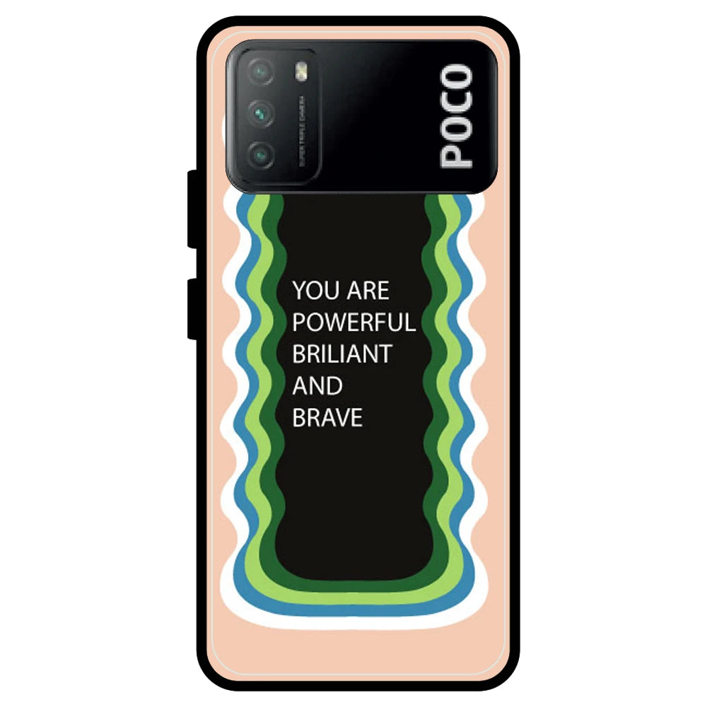 'You Are Powerful, Brilliant & Brave' - Armor Case For Poco Models Poco M3