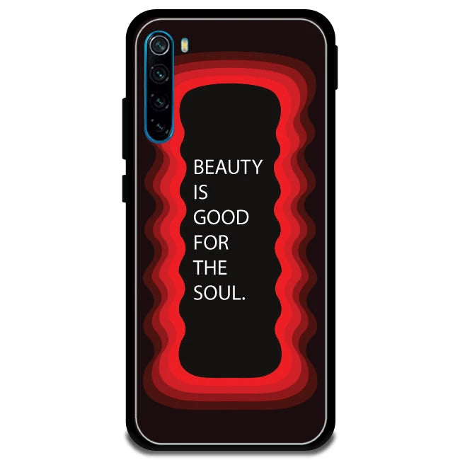 'Beauty Is Good For The Soul' - Armor Case For Redmi Models 8