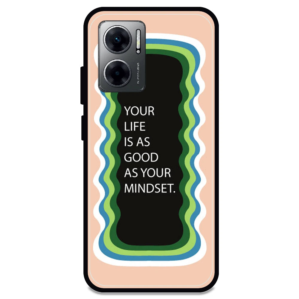 'Your Life Is As Good As Your Mindset' - Armor Case For Redmi Models 11 Prime 5g