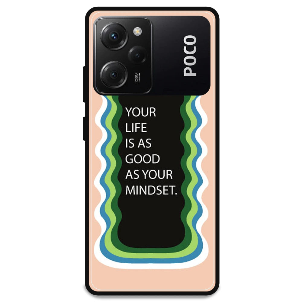 'Your Life Is As Good As Your Mindset' - Armor Case For Poco Models Poco X5 Pro 5G