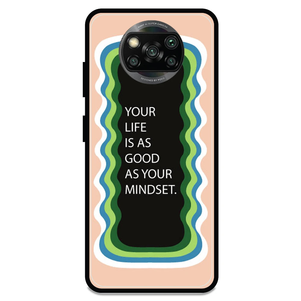 'Your Life Is As Good As Your Mindset' - Armor Case For Poco Models Poco X3